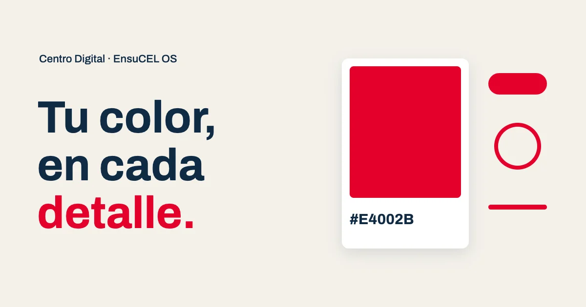 Color de tu marca aplicado a cada botón, acento y borde de tu Centro Digital by EnsuCEL OS