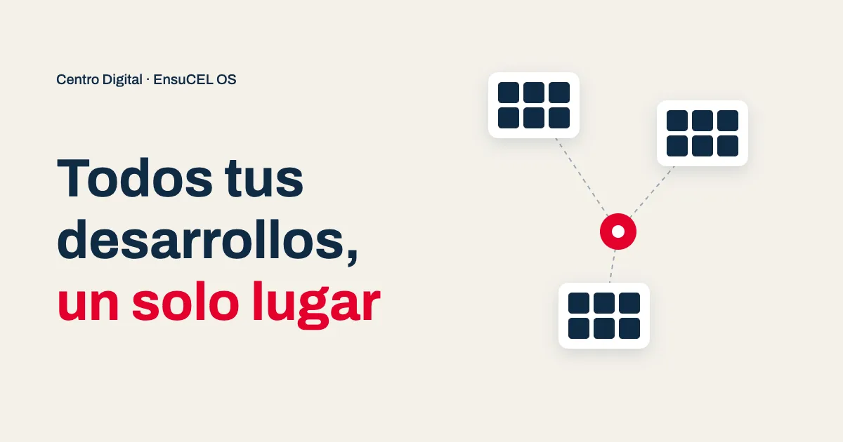 Presencia digital para agentes de bienes raíces: todos tus desarrollos ordenados en un solo Centro Digital