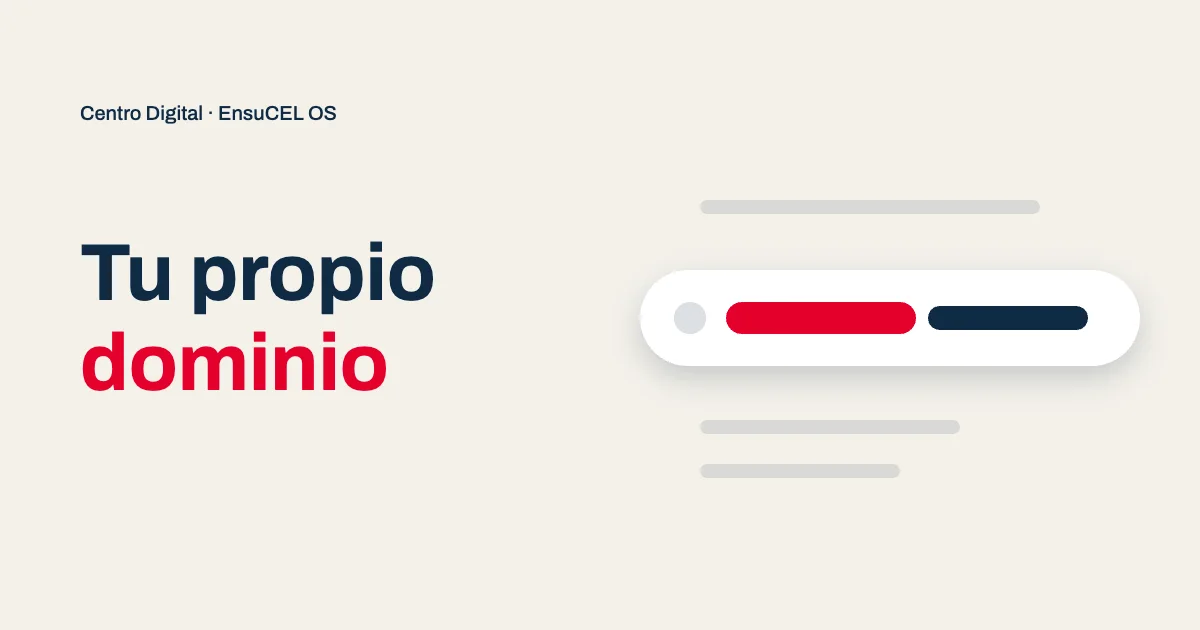 Tu propio dominio en tu Centro Digital: una dirección con tu nombre que Google reconoce y que tus clientes recuerdan